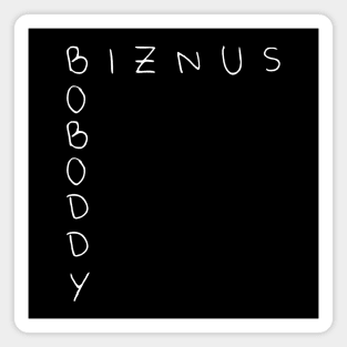 Boboddy Biznus Magnet